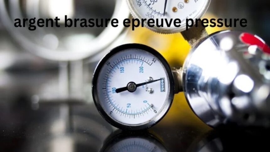 Argent Brasure Epreuve Pressure