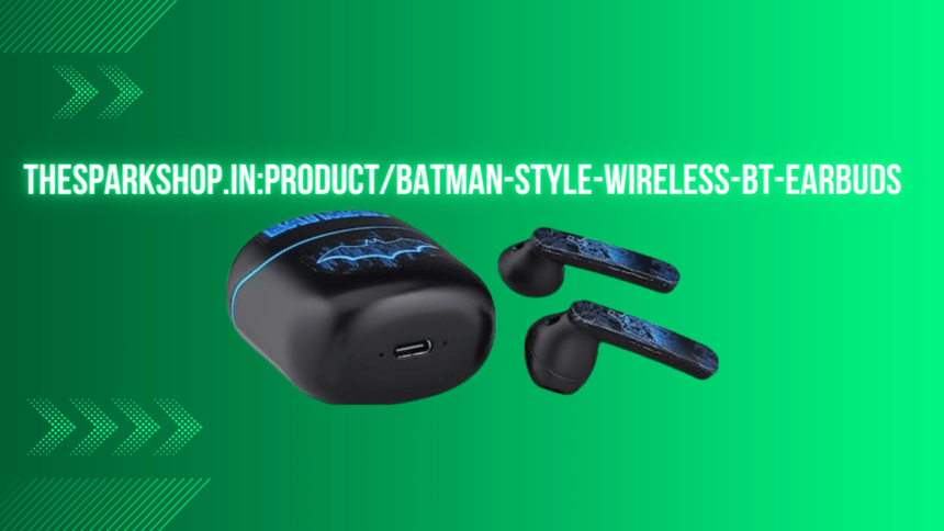 Thesparkshop.in:product/batman-style-wireless-bt-earbuds