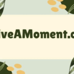 about liveamoment.org blog