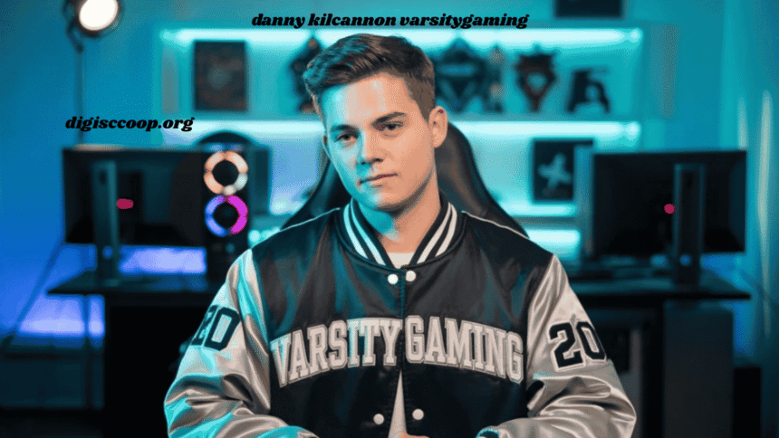 danny kilcannon varsitygaming