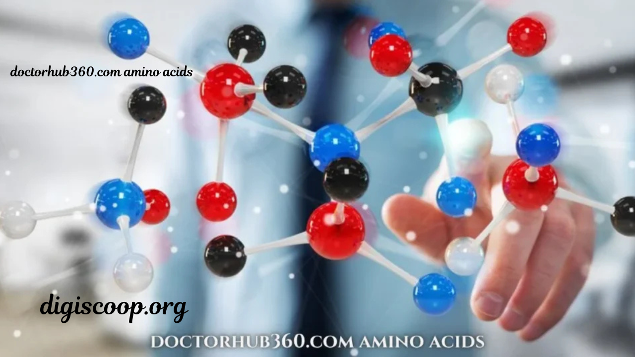 doctorhub360.com amino acids