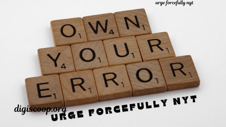 urge forcefully nyt