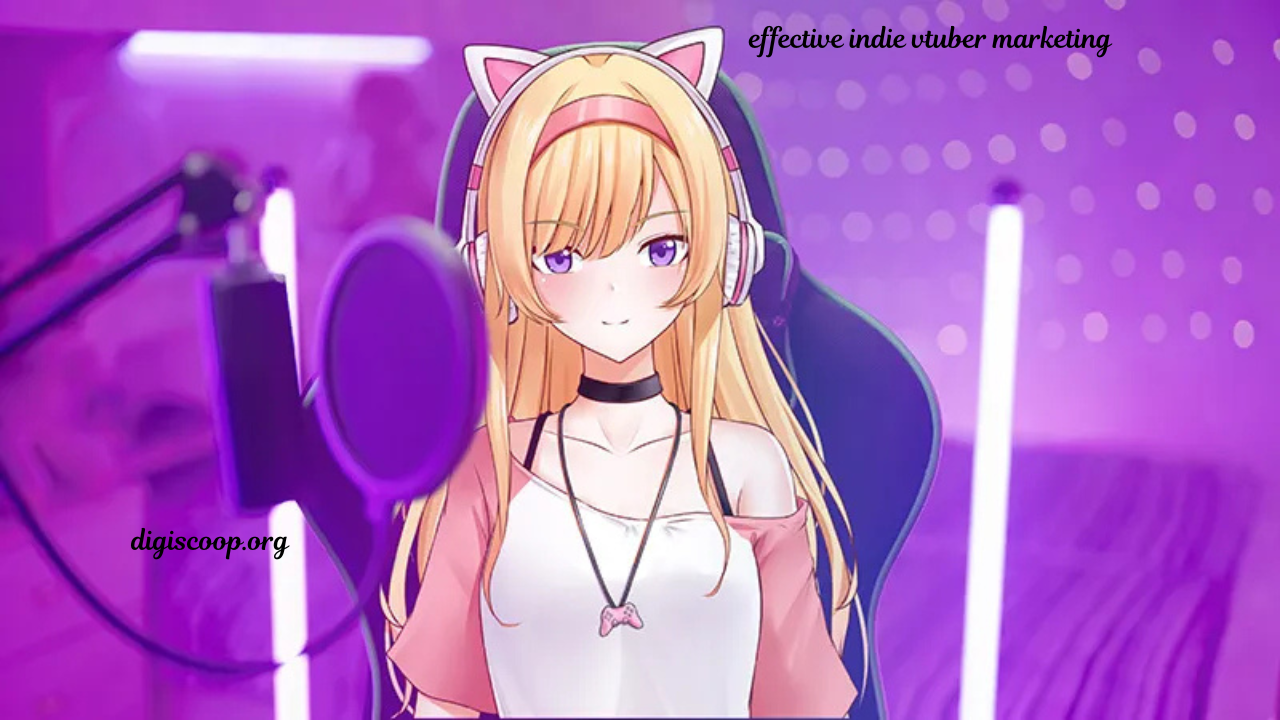 effective indie vtuber marketing