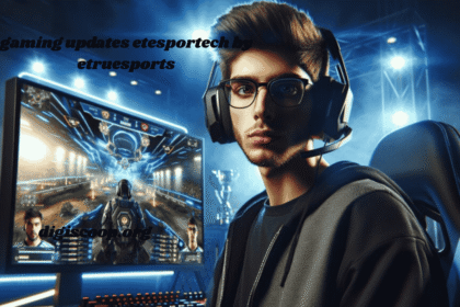 gaming updates etesportech by etruesports