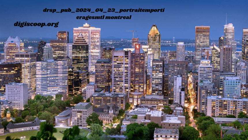 drsp_pub_2024_04_23_portraitemportieragesmtl montreal