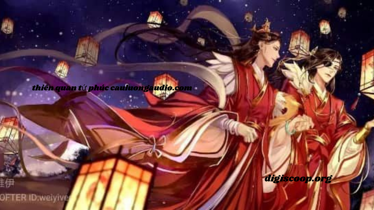 thiên quan tứ phúc cauluongaudio.com
